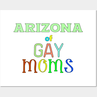 Arizona Of Gay Moms Posters and Art